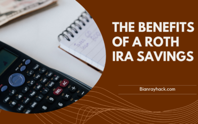 The Benefits of a Roth IRA Savings