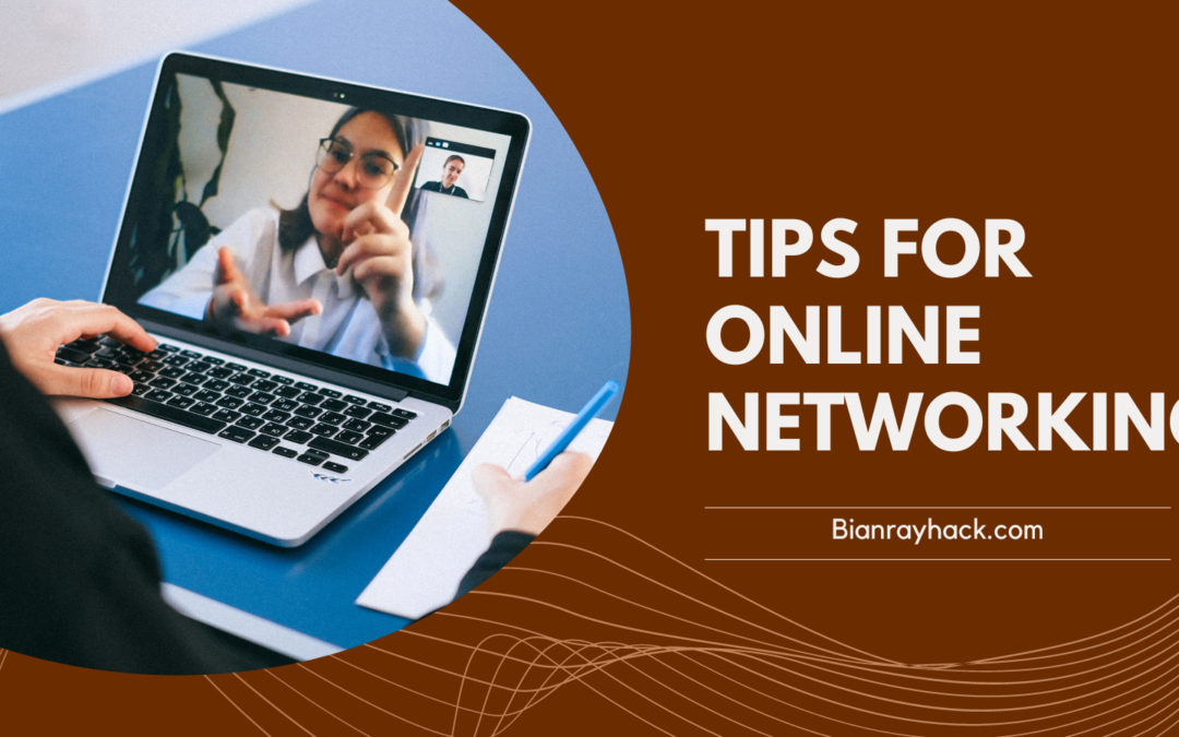 Tips for Online Networking